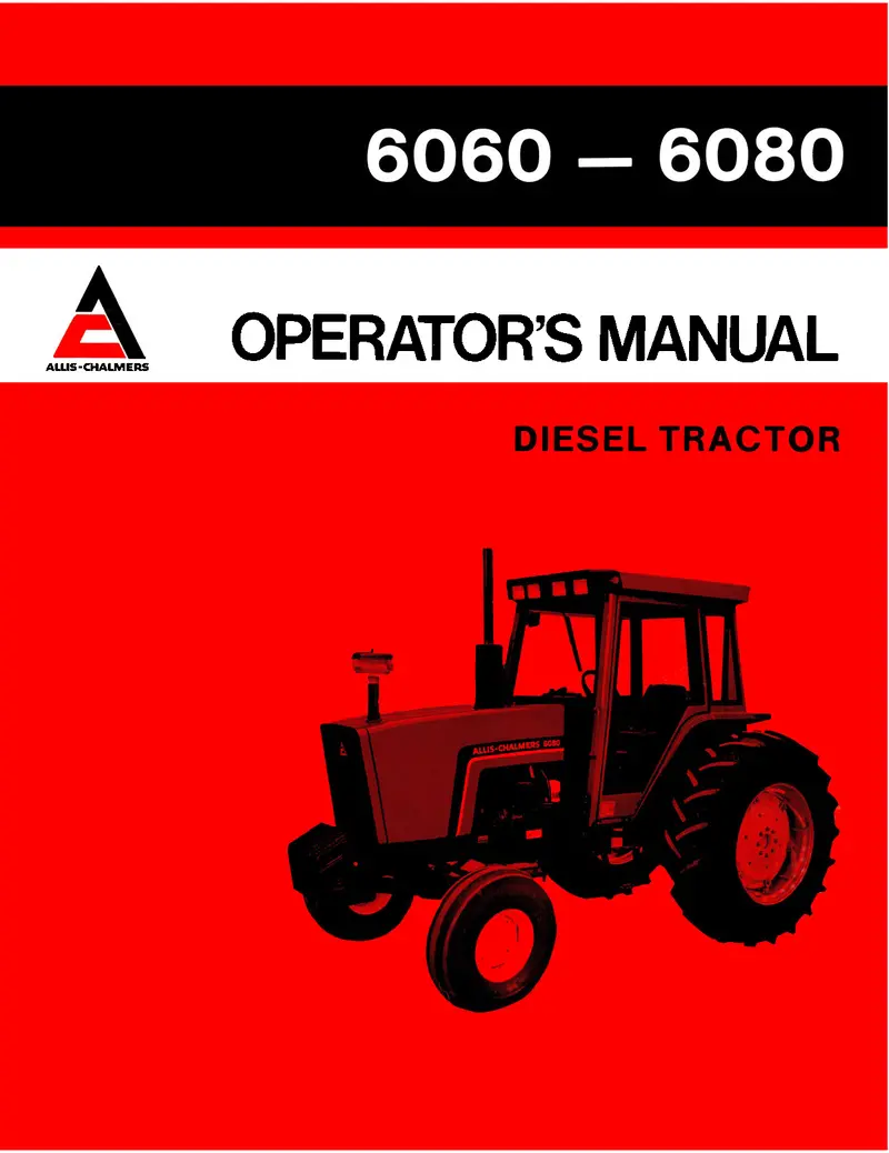 Allis-Chalmers 6060 & 6080 Tractor Operator’S Manual 1
